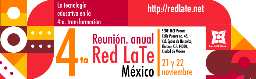 4ta Reunión Anual Red LaTE México