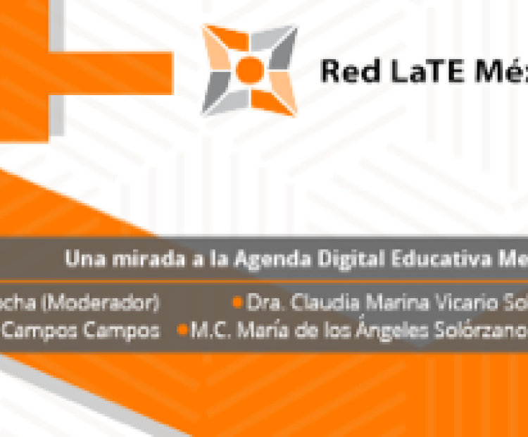 Panel: Una mirada a la Agenda Digital Educativa Mexicana