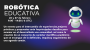 1er Encuentro Académico Iberoamericano de Robótica Educativa, rumbo a una agenda común