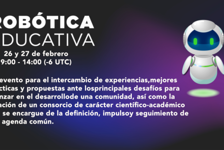 1er Encuentro Académico Iberoamericano de Robótica Educativa, rumbo a una agenda común